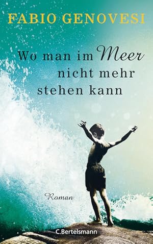 Image du vendeur pour Wo man im Meer nicht mehr stehen kann: Roman mis en vente par Gerald Wollermann
