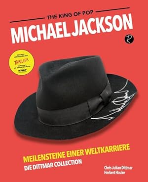 Bild des Verkufers fr Michael Jackson Meilensteine einer Weltkarriere. Die Dittmar Collection zum Verkauf von primatexxt Buchversand