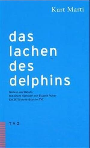 Bild des Verkufers fr Das Lachen des Delphins zum Verkauf von Gerald Wollermann