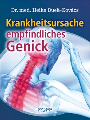 Seller image for Krankheitsursache empfindliches Genick Heike Bue-Kovcs for sale by Antiquariat Buchhandel Daniel Viertel