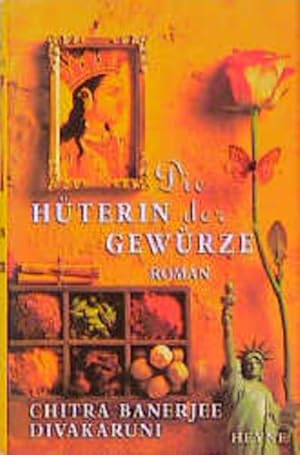 Image du vendeur pour Die Hterin der Gewrze Roman mis en vente par Antiquariat Buchhandel Daniel Viertel