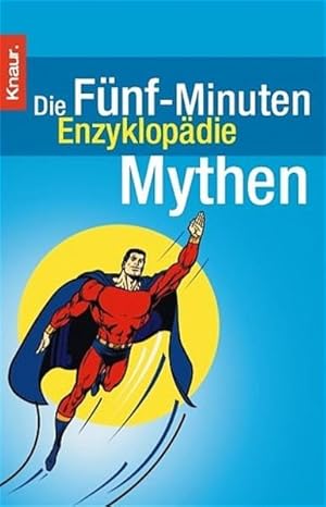 Bild des Verkufers fr Die Fnf-Minuten Enzyklopdie Mythen Mythen zum Verkauf von Antiquariat Buchhandel Daniel Viertel