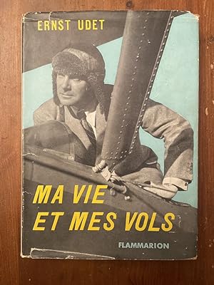 Imagen del vendedor de Ma vie et mes vols a la venta por Librairie des Possibles