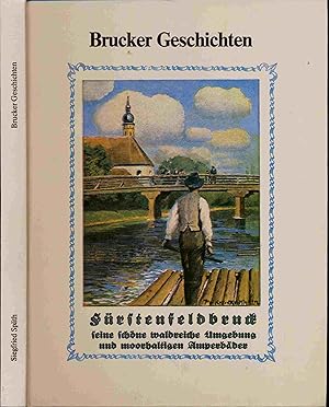 Bild des Verkufers fr Brucker Geschichten (Frstenfeldbruck). (Frstenfeldbruck). zum Verkauf von Versandantiquariat  Rainer Wlfel