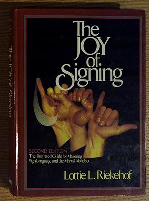The Joy of Signing: Second Edition
