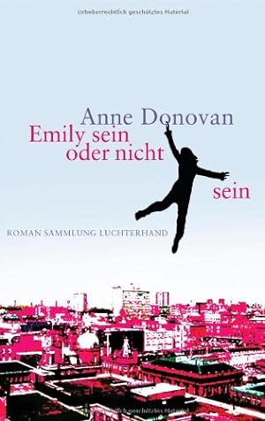Imagen del vendedor de Emily sein oder nicht sein: Roman Roman a la venta por Antiquariat Buchhandel Daniel Viertel
