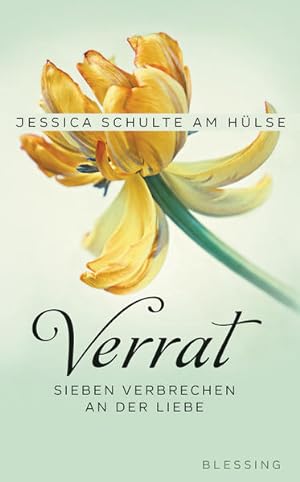 Seller image for Verrat : sieben Verbrechen an der Liebe Jessica Schulte am Hlse for sale by Antiquariat Buchhandel Daniel Viertel