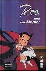 Bild des Verkufers fr Rea und der Magier Mathias Wnsche zum Verkauf von Antiquariat Buchhandel Daniel Viertel