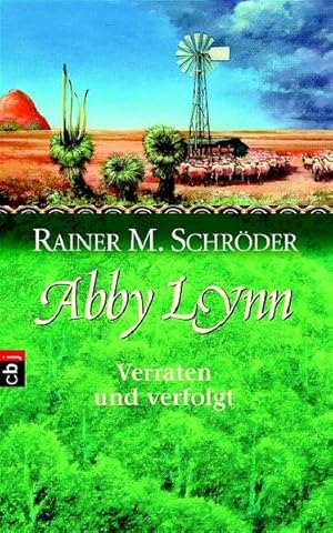 Seller image for Abby Lynn - Verraten und verfolgt Bd. 3. Verraten und verfolgt for sale by Antiquariat Buchhandel Daniel Viertel