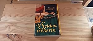 Image du vendeur pour Die Seidenweberin : historischer Roman. WeltbildTaschenbuch mis en vente par Versandantiquariat Schfer