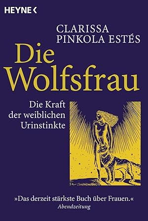 Bild des Verkufers fr Die Wolfsfrau - Die Kraft der weiblichen Urinstinkte zum Verkauf von Gabis Bcherlager