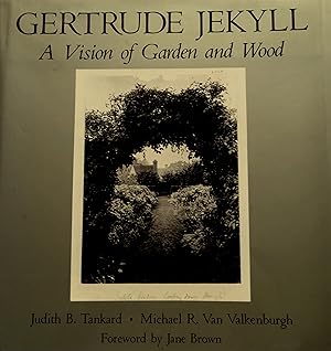 Gertrude Jekyll: A Vision of Garden and Wood.