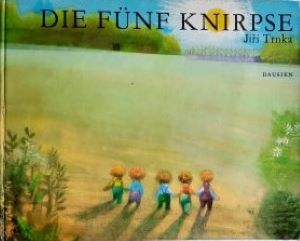 Seller image for Die fnf Knirpse. Eine phantastische Geschichte for sale by Gabis Bcherlager