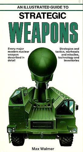 Immagine del venditore per An Illustrated Guide to Strategic Weapons venduto da D. A. Horn Books