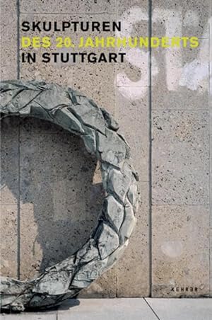 Skulpturen des 20. Jahrhunderts in Stuttgart. hrsg. von Bärbel Küster. [Texte Ruth Baumer (RBa) .]