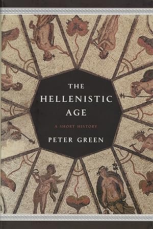 The Hellenistic Age: A Short History Modern Library Chronicles