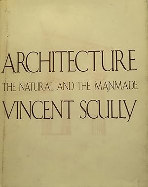 Architecture: The Natural And The Manmade.