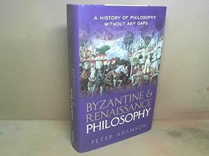 Byzantine and Renaissance Philosophy. (= A History of Philosophy without any Gaps, Volume 6).