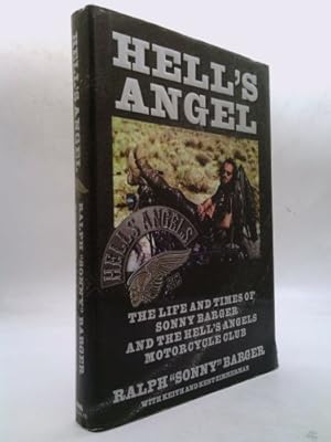 Image du vendeur pour Hell's Angel: The Life and Times of Sonny Barger and the Hells Angels Motorcycle Club mis en vente par ThriftBooksVintage