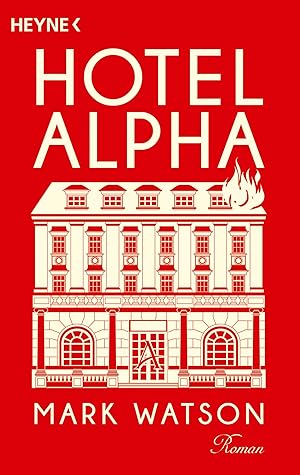 Bild des Verkufers fr Hotel Alpha: Roman zum Verkauf von Gabis Bcherlager