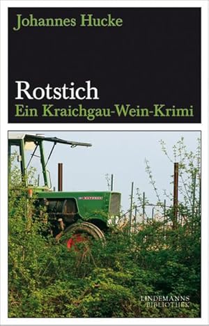 Bild des Verkufers fr Rotstich: Ein Kraichgau-Wein-Krimi (Lindemanns Bibliothek) zum Verkauf von Gabis Bcherlager