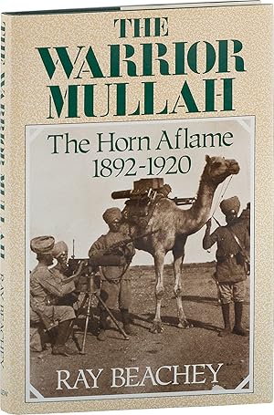 The Warrior Mullah; The Horn Aflame 1892-1920