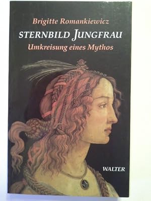 Bild des Verkufers fr Sternbild Jungfrau. Umkreisung eines Mythos zum Verkauf von Herr Klaus Dieter Boettcher