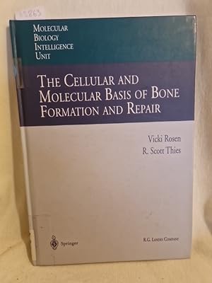 The cellular and molecular basis of bone formation and repair. (= Molecular biology intelligence ...