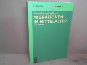 Migrationen im Mittelalter. Ein Handbuch. (= De Gruyter Reference).