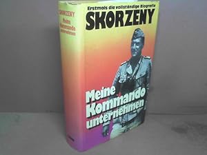 Bild des Verkufers fr Meine Kommandounternehmen - Krieg ohne Fronten. zum Verkauf von Antiquariat Deinbacher