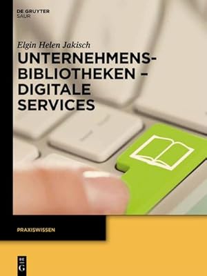 Imagen del vendedor de Unternehmensbibliotheken - Digitale Services a la venta por BuchWeltWeit Ludwig Meier e.K.