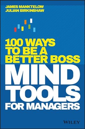 Image du vendeur pour Mind Tools for Managers : 100 Ways to Be a Better Boss mis en vente par GreatBookPrices