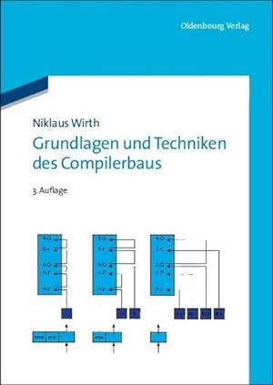 Seller image for Grundlagen und Techniken des Compilerbaus for sale by BuchWeltWeit Ludwig Meier e.K.