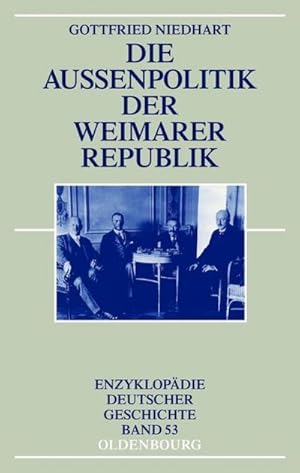 Imagen del vendedor de Die Auenpolitik der Weimarer Republik a la venta por BuchWeltWeit Ludwig Meier e.K.