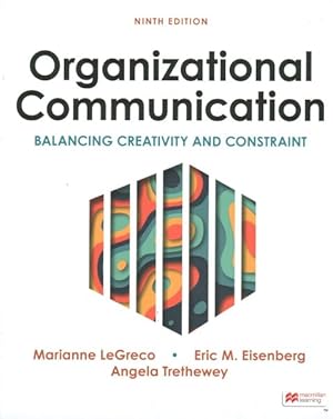 Immagine del venditore per Organizational Communication : Balancing Creativity and Constraint venduto da GreatBookPrices