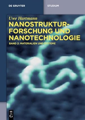 Bild des Verkufers fr Uwe Hartmann: Nanostrukturforschung und Nanotechnologie Nanostrukturforschung und Nanotechnologie. Bd.2 zum Verkauf von BuchWeltWeit Ludwig Meier e.K.