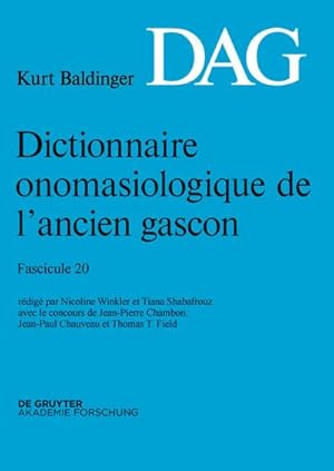 Seller image for Dictionnaire onomasiologique de lancien gascon (DAG), Fascicule 20, Dictionnaire onomasiologique de lancien gascon (DAG) Fascicule 20 for sale by BuchWeltWeit Ludwig Meier e.K.
