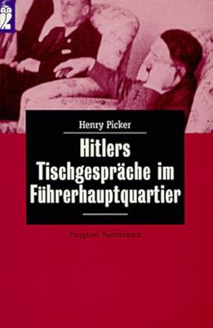 Bild des Verkufers fr Hitlers Tischgesprche im Fhrerhauptquartier Entstehung, Struktur, Folgen des Nationalsozialismus zum Verkauf von Antiquariat Mander Quell