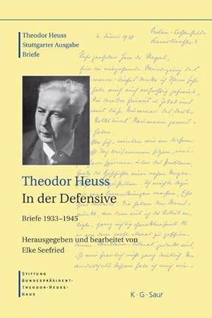 Immagine del venditore per Theodor Heuss: Theodor Heuss. Briefe Theodor Heuss, In der Defensive venduto da BuchWeltWeit Ludwig Meier e.K.