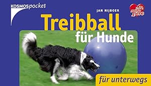 Bild des Verkufers fr Treibball fr Hunde: Fr unterwegs Fr unterwegs zum Verkauf von Antiquariat Mander Quell