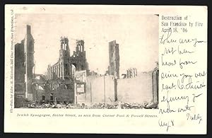 Ansichtskarte San Francisco, Destruction by Fire 1906, Jewish Synagogue, Sutter Street, as seen f...