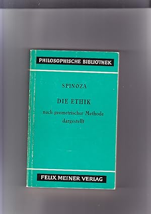 Bild des Verkufers fr Die Ethik nach geometrischer Methode dargestellt bersetzung, Anmerkungen und Register von Otto Baensch, Einleitung: Rudolf Schottlaender zum Verkauf von Elops e.V. Offene Hnde