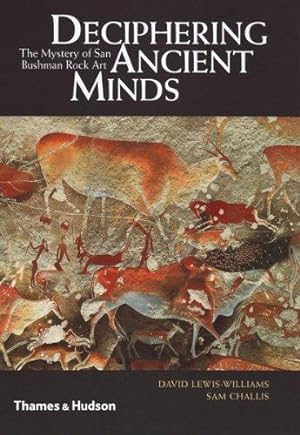 Immagine del venditore per Deciphering Ancient Minds: The Mystery of San Bushman Rock Art venduto da WeBuyBooks