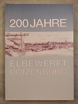 200 Jahre Elbewerft Boizenburg: Die Jubiläums-Chronik.