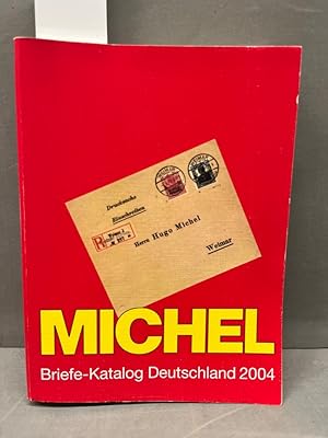 Seller image for Michel - Briefe-Katalog Deutschland 2004 Einzel-, Mehrfach- und Mischfrankaturen von Deutschland auf Brief und anderen Postbelegen. for sale by Kepler-Buchversand Huong Bach