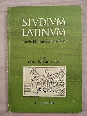 Bild des Verkufers fr Studium Latinum - Latein fr Universittskurse Teil 1: Texte, bungen, Vokabeln. zum Verkauf von KULTur-Antiquariat