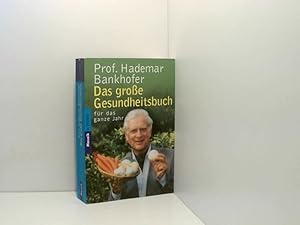 Bild des Verkufers fr Das groe Gesundheitsbuch: fr das ganze Jahr Hademar Bankhofer zum Verkauf von Book Broker