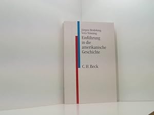 Seller image for Einfhrung in die amerikanische Geschichte Jrgen Heideking/Vera Nnning for sale by Book Broker