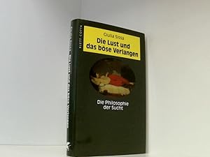 Bild des Verkufers fr Die Lust und das bse Verlangen: Eine Philosophie der Droge: Die Philosophie der Sucht eine Philosophie der Droge zum Verkauf von Book Broker