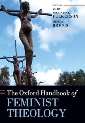 Immagine del venditore per Oxford Handbook of Feminist Theology venduto da GreatBookPrices